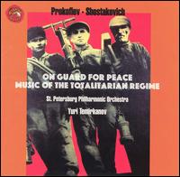 On Guard for Peace: Music of the Totalitarian Regime von Yuri Temirkanov