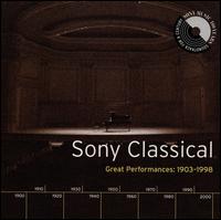 Sony Classical: Great Performances, 1903-1998 von Various Artists