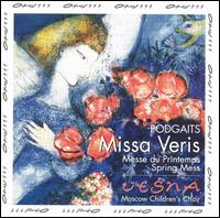 Podgaits: Missa Veris von Vesna Choir