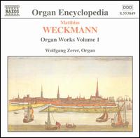 Weckman: Organ Works, Vol. 1 von Wolfgang Zerer