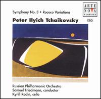 Tchaikovsky: Symphony No. 3; Rococo Variations von Samuel Friedmann