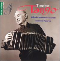 Piazzolla: Timeless Tango von Alfredo Marcucci