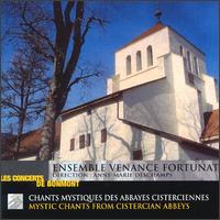 Mystic Chants from Cistercian Abbeys von Venance Fortunat Ensemble