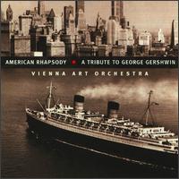 American Rhapsody: The Music of Gershwin von Vienna Art Orchestra