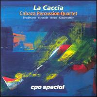 La Caccia von Cabaza Percussion Quartet