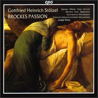 Gottfried Heintich Stölzel: Brockes Passion von Ludger Remy