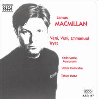 MacMillan:Veni, Veni Emmanuel/Tryst von Various Artists