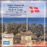 Asger Hamerik: Symphony No. 6; Niels W. Gade: Novelletter, Opp. 53 & 58 von Various Artists