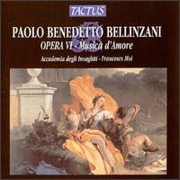 Paolo Benedetto Bellinzani: Opera 6 - Musica d'Amore von Accademia degli Invaghiti