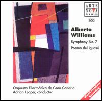 Alberto Williams: Symphony No. 7; Poema del Iguazú von Adrian Leaper