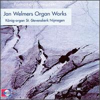 Jan Welmers Organ Works von Various Artists