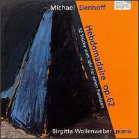 Michael Denhoff: Hebdomadaire, Op.62 von Birgitta Wollenweber