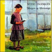 Weyse / Ingemann: Morgen og Aftensange von Various Artists