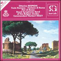 Ottorino Respighi: Feste Romane; Fontane di Roma; Pini di Roma von Norbert Nozy