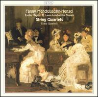 Fanny Mendelssohn-Hensel: String Quartets von Various Artists