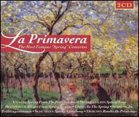 La Primavera- Famous "Spring" Concertos von Various Artists