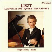 Liszt: Harmonies poétiques et religieuses von Hugh Tinney