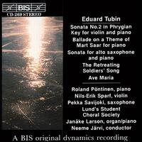 Eduard Tubin: Sonata No. 2; Ballade on a Theme of Mart Saar; Sonata for alto saxophone; The Retreating Soldiers' Song von Neeme Järvi