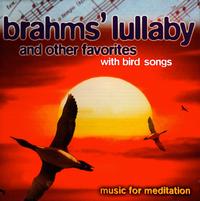 Brahms' Lullaby and Other Favorites with Bird Songs von Various Artists