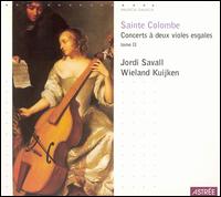 Sainte Colombe: Concerts à deux violes esgales, Tome II von Jordi Savall