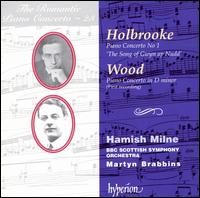 Joseph Holbrooke: Piano Concerto No. 1 "The Song of Gwyn ap Nudd"; Haydn Wood: Piano Concerto in D minor von Hamish Milne