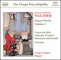 Walther: Organ Works, Vol. 1 von Craig Cramer