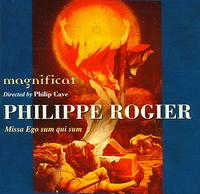 Philippe Rogier: Missa Ego sum qui sum von Magnificat Choir and Players