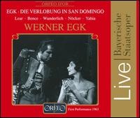 Egk: Die Verlobung in San Domingo von Werner Egk