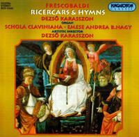 Frescobald: Ricercares & Hymns von Various Artists