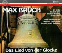 Bruch: Das Lied von der Glock, Op.45 von Various Artists