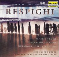 Respighi: Pines of Rome; Fountains of Rome; Metamorphoseon Modi XII von Jesús López-Cobos