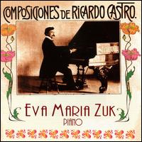 Castro: Piano Works von Eva Maria Zuk