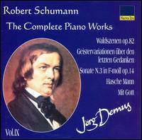 Schumann: Complete Piano Works, Vol. 9 von Jörg Demus