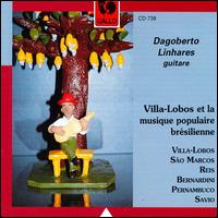 Villa-Lobos & The Popular Music of Brazil von Dagoberto Linhares