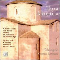 Terra Adriatica: Italian & Croation medieval sacred music von Various Artists