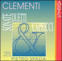 Muzio Clementi: Sonate, Duetti & Capricci, Vol. 13 von Pietro Spada