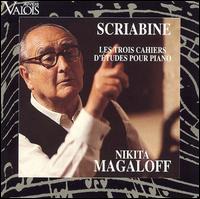 Scriabin: Les trois cahiers d'études pour piano von Nikita Magaloff