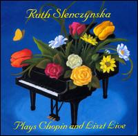 Ruth Slenczynska Plays Chopin and Liszt Live von Ruth Slenczynska