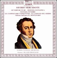 Saverio Mercadante: Sinfonia fantastica; Il Lamento del Bardo; etc. von Silvano Frontalini