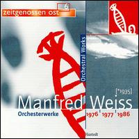 Manfred Weiss: Orchestral Works von Various Artists