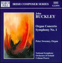 Buckley: Organ Concerto / Symphony No.1 von Peter Sweeney