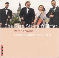 Vasks: String Quartets 2 & 3 von Riga String Quartet