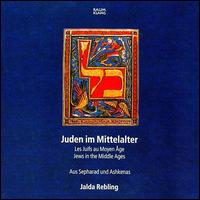 Jews in the Middle Ages: Aus Sepharad und Ashkenas von Various Artists