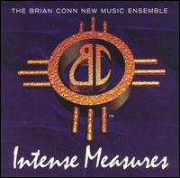 Intense Measures von Brian Conn New Music Ensemble