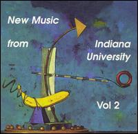 New Music from indiana University, Vol. 2 von Various Artists