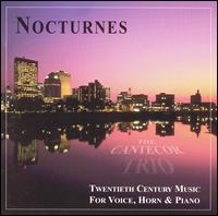 Nocturnes: 20th Century Music for voice, horn & piano von Cantecor Trio