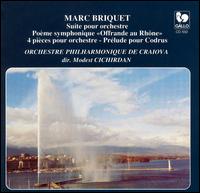 Marc Briquet: Oeuvres Pour Orchestre von Various Artists