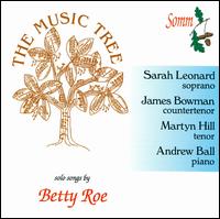 The Music Tree: Solo Songs by Betty Roe von Sarah Leonard