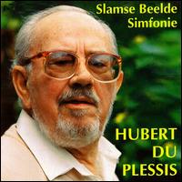 Hubert du Plessis: Slamse Beelde; Simphonie von Various Artists