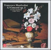 Francesco Manfredini: 12 Concerti, Op. 3 von Various Artists